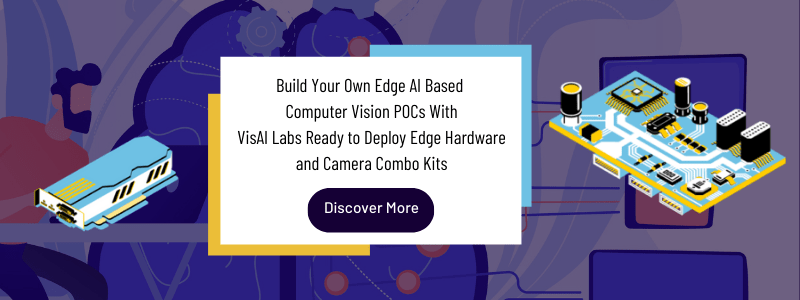 Build Your Own Edge AI Based Computer Vision POCs